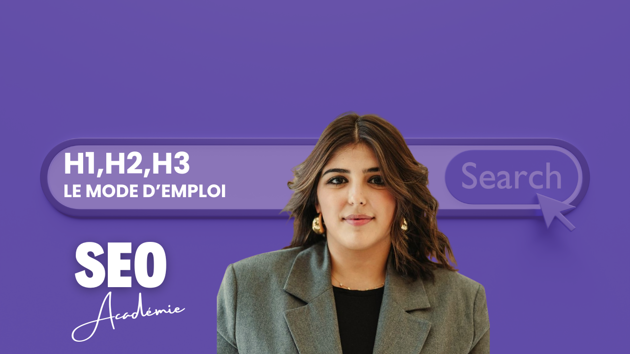 Balises H1 H2 H3 : mode d'emploi
