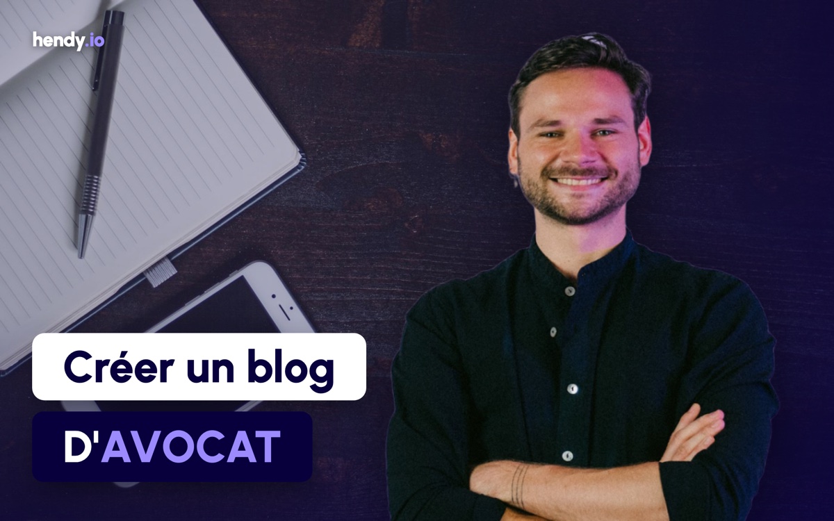 Créer un blog d'avocats qui attire plus de 10 000 visites par mois (Guide 2026)