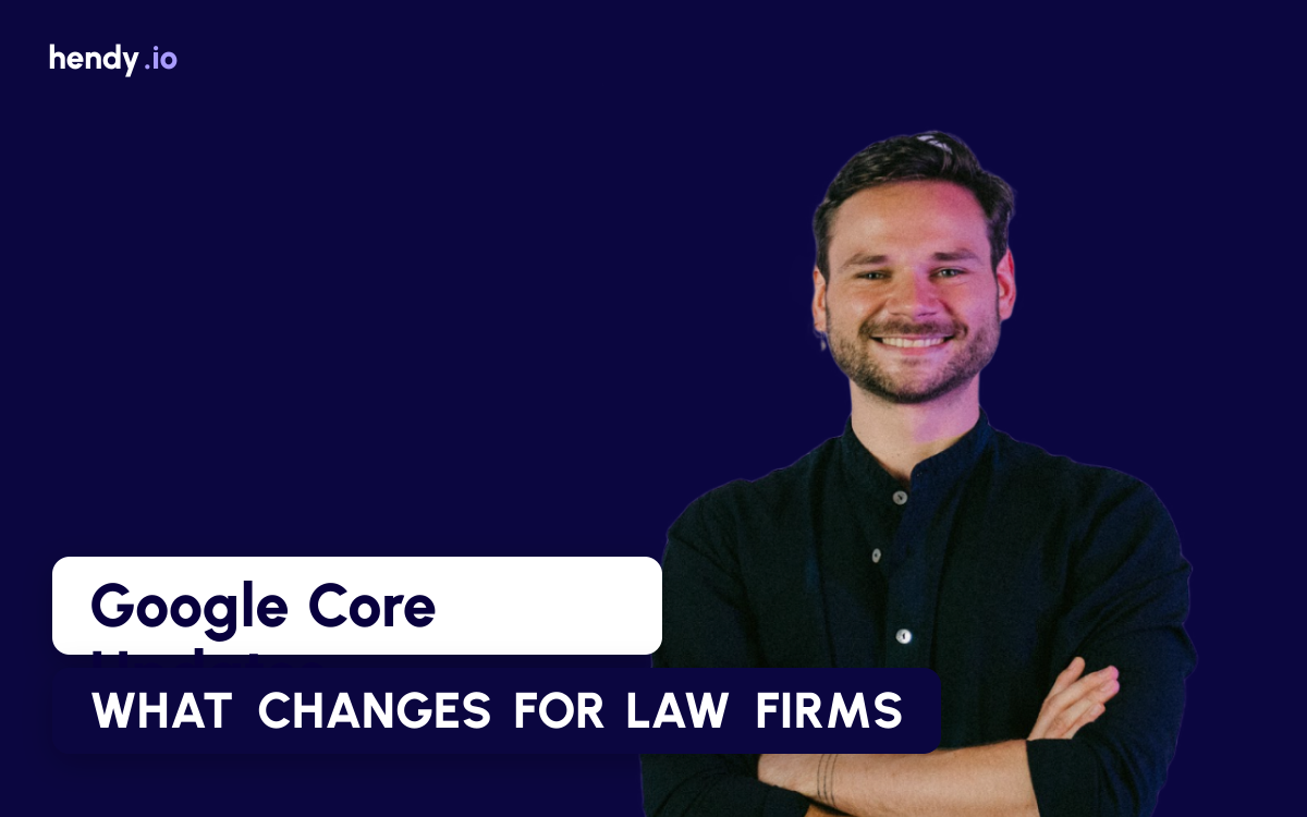 Google Core Update Guide: What Each Update Changes for Law Firm Websites