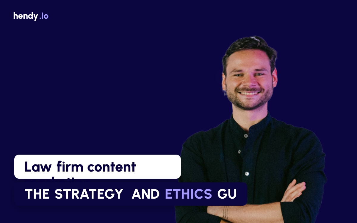 Law Firm Content Marketing: The Strategy and Ethics Guide for Lawyers