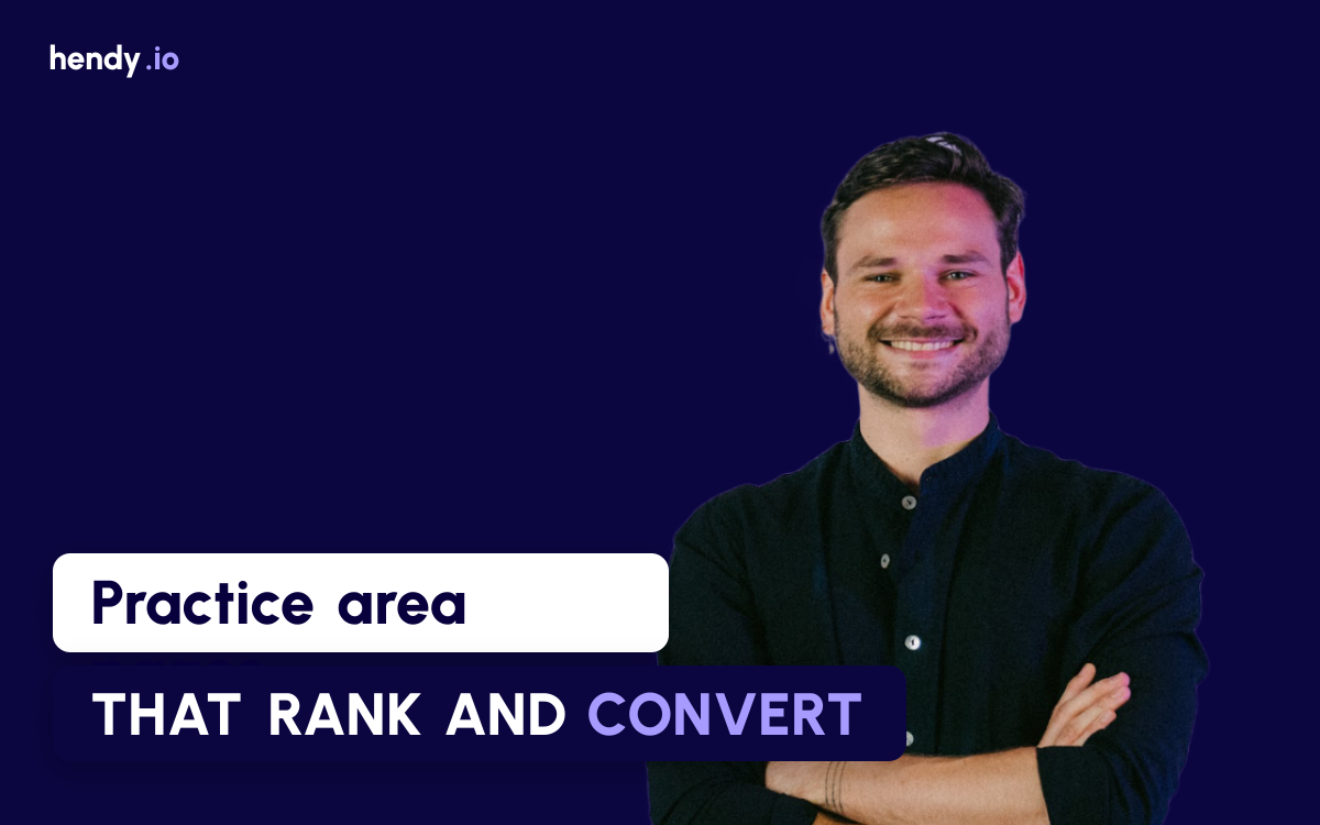 Law Firm Practice Area Pages: How to Write Pages That Rank and Convert