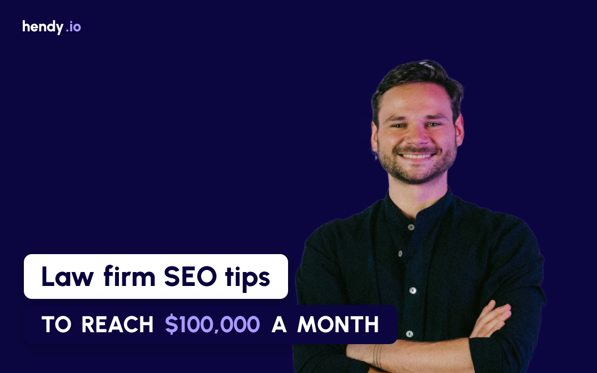 Law Firm SEO Tips: 7 Ways to Grow Your Firm to $100,000 a Month
