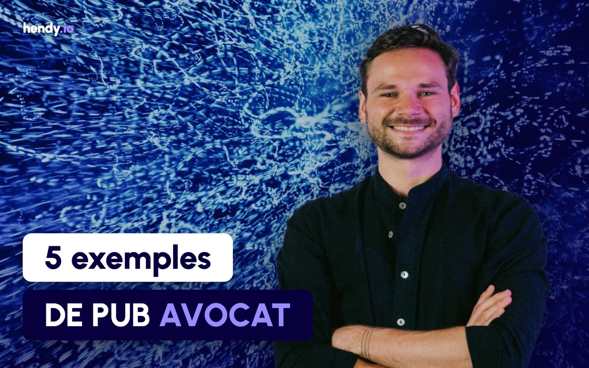 5 exemples de publicités pour avocat qui se démarquent