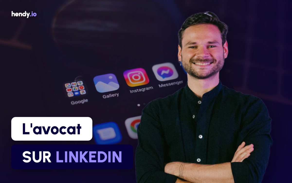 Avocat sur LinkedIn : Boostez votre visibilité et attirez plus de clients